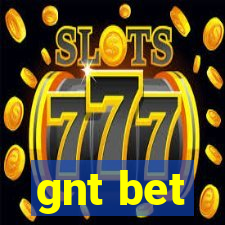 gnt bet